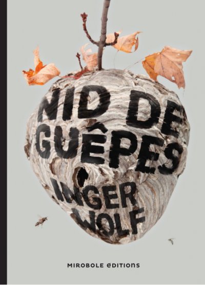 Nid de guêpes de Inger Wolf