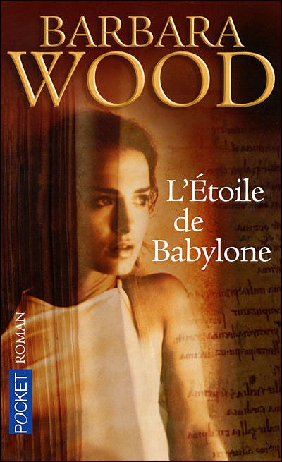 L'étoile de Babylone de Barbara Wood