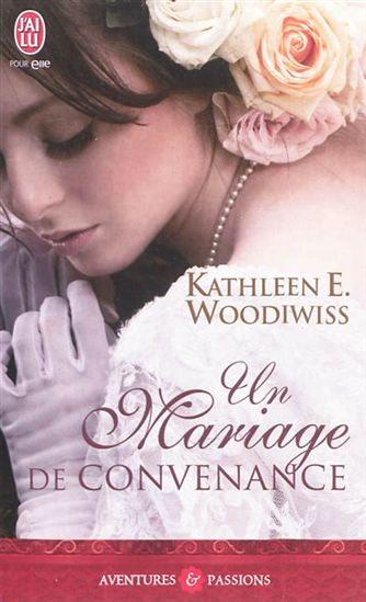 Un mariage de convenance de Kathleen E. Woodiwiss