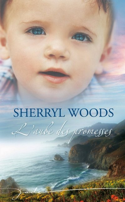 L'aube des promesses de Sherryl Woods