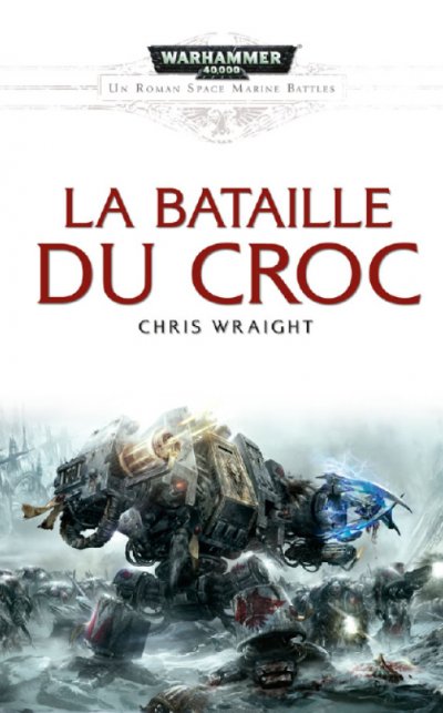 La Bataille du Croc de Chris Wraight