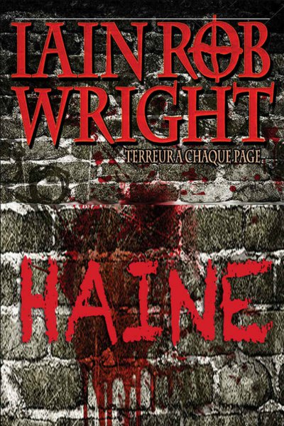 Haine de Iain Rob Wright