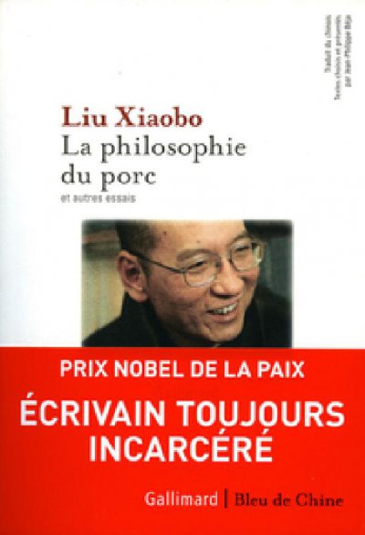La philosophie du porc et autres essais de Liu Xiaobo