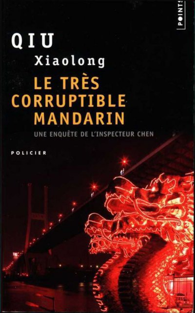 Le très corruptible mandarin de Qiu Xiaolong