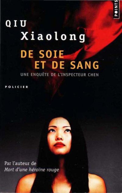 De soie et de sang de Qiu Xiaolong