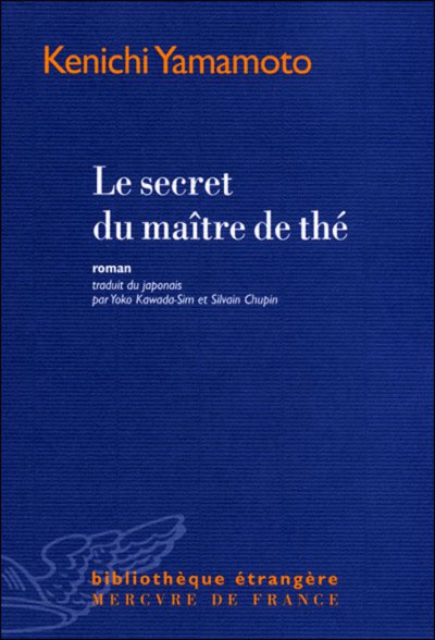 Le secret du maître de thé de Kenichi Yamamoto