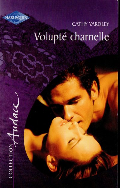 Volupté charnelle de Cathy Yardley