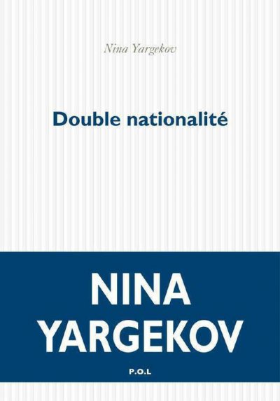 Double nationalité de Nina Yargekov
