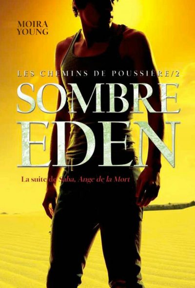 Sombre Eden de Moira Young