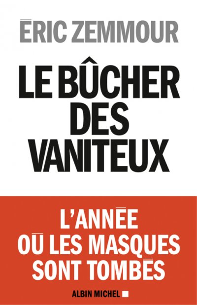 Le Bûcher des vaniteux de Eric Zemmour