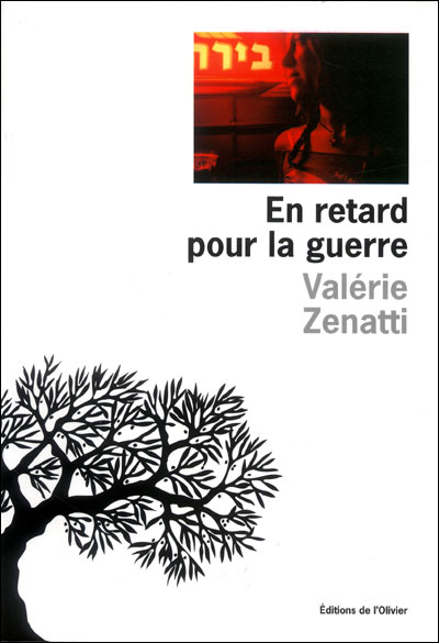 En retard pour la guerre de Valérie Zenatti