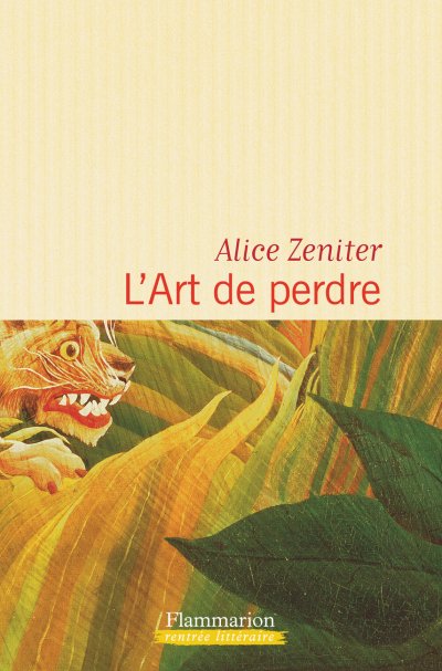 L'Art de perdre de Alice Zeniter