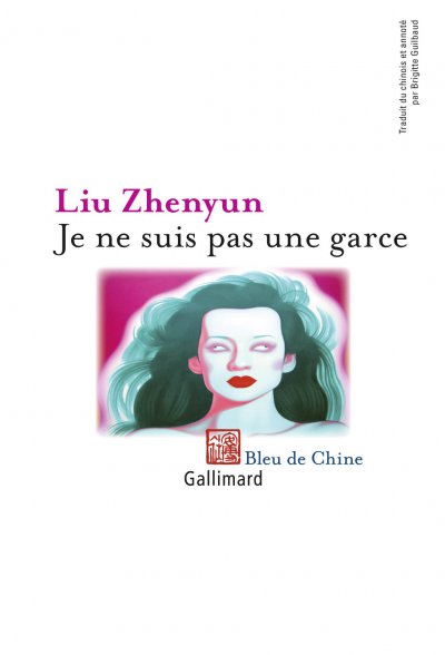 Je ne suis pas une garce de Liu Zhenyun