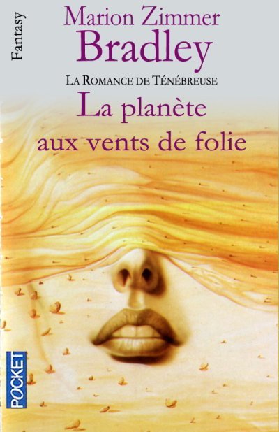 La planète aux vents de folie de Marion Zimmer Bradley