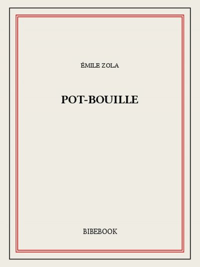 Pot-bouille de Emile Zola