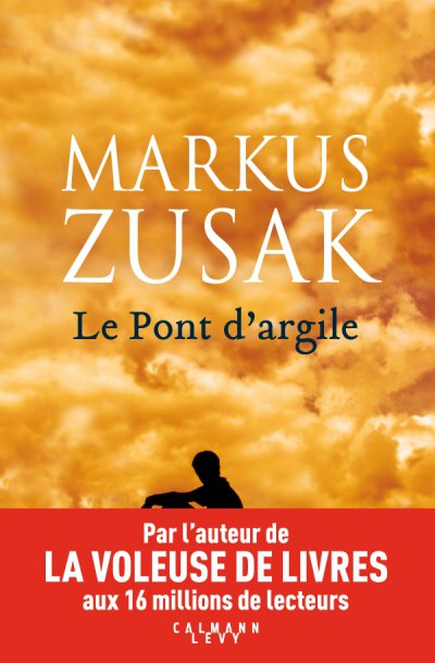 Le pont d'argile de Markus Zusak