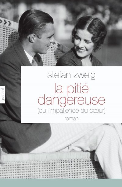 La pitié dangereuse de Stefan Zweig