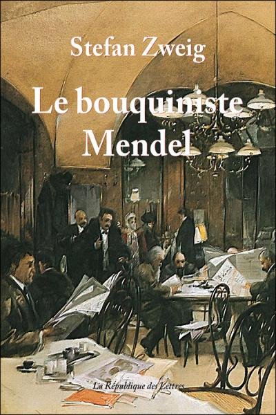 Le bouquiniste Mendel de Stefan Zweig