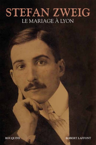 Le mariage à Lyon de Stefan Zweig