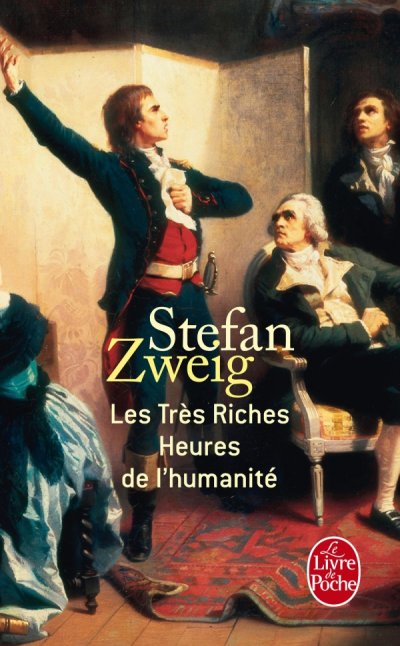 Les Très Riches Heures de l'humanité de Stefan Zweig