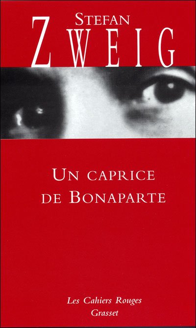 Un caprice de Bonaparte de Stefan Zweig